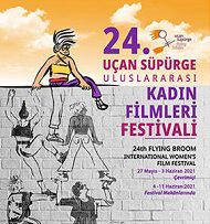 24. Uçan Süpürge Uluslararası Kadın Filmleri Festivali için geri sayım başladı