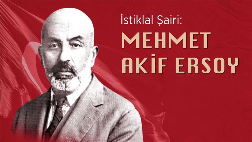 Şiirini imanı, düşüncesi ve milletinin hizmetine adayan İstiklal şairi: Mehmet Akif Ersoy