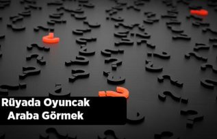 Rüyada Oyuncak Araba Almak