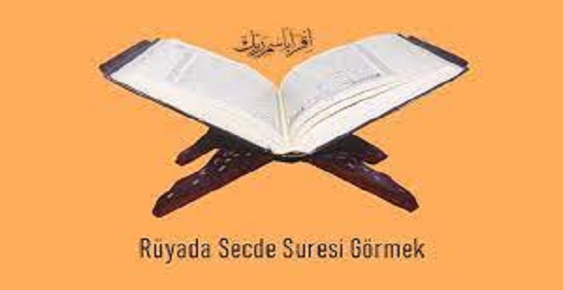 Rüyada Secde Suresi Görmek