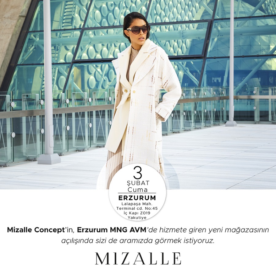 ”Mizalle Concept” Erzurum MNG AVM’de açılıyor!
